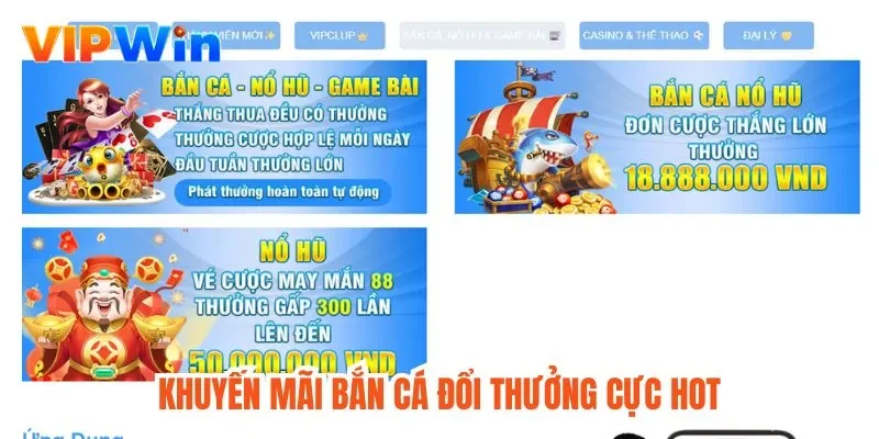 Khuyến mãi bắn cá đổi thưởng cực hot