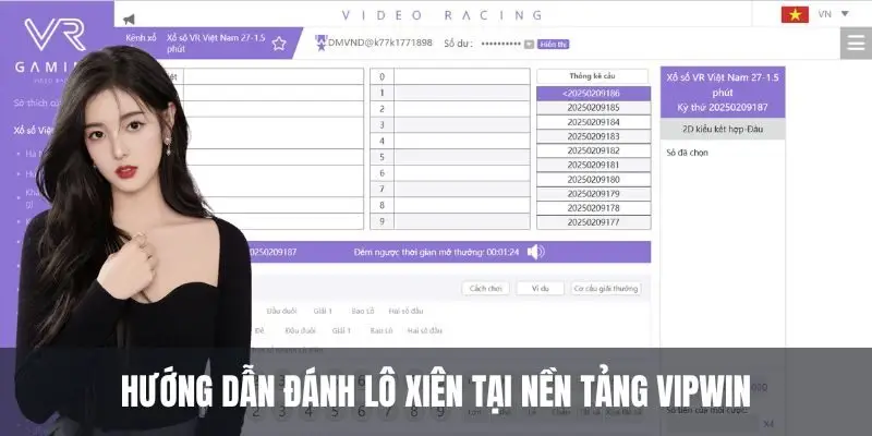 Hướng dẫn đánh lô xiên tại nền tảng Vipwin